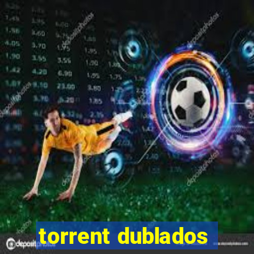 torrent dublados